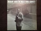 Workin' with The Miles Davis Quintet -original US Prestige, RVG in wax