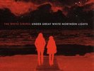 THE WHITE STRIPES-UNDER GREAT WHITE NORTHERN LIGHTS-2VINYL LP XL/BEGGARS NEW