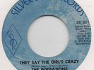 THE INVITATIONS-THEY SAY THE GIRL'S CRAZY-SILVER BLUE.