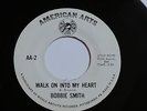 BOBBIE SMITH - WALK ON INTO MY HEART  Northern Soul 45