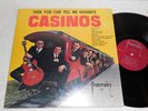 CASINOS Then You Can Tell Me Goodbye '67 FRATERNITY 1st PRESS ORIG ROCK LP EX/EX