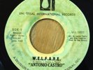 ANTONIO CASTRO   W.E.L.F.A.R.E. / Why Can't I Have You   rare 70s soul funk 45