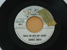 BOBBIE SMITH Walk On Into My Heart/Miss Stronghearted 45 RARE Northern Soul HEAR
