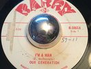 GARAGE PUNK Our Generation I'M A MAN Barry 45 RARE Canadian MOD Haunted-related