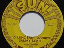 SAMMY LEWIS 45  SUN 218  