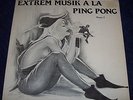 Extrem Musik A La Ping Pong Phase 1 LP 1st press private krautrock 1980 RARE HTF
