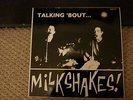 The Milkshakes lp Talking 'Bout. Billy Childish/garage