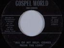 Black Gospel 45 GOSPEL TRAIN All of My Help, Comes From the...GOSPEL WORLD HEAR
