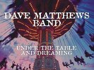Under The Table And Dreaming by Dave Matthews Band Vinyl Record (2015) Brand New