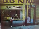 B.B. KING * TAKE IT HOME  Vinyl LP- MCL 1784