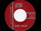 -BOBBY FULLER-EXETER 124-I FOUGHT THE LAW/SHE'S MY GIRL-MINT MINUS