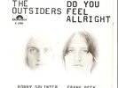 THE OUTSIDERS - DO YOU FEEL ALLRIGHT? / DADDY DIED ON SUNDAY - DUTCH PSYCH BOMB