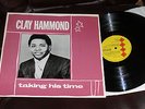 CLAY HAMMOND Taking His Time Kent NM I'll Make it Up to You DO RIGHT WOMAN