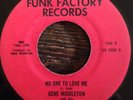 Gene Middleton No One To Love Me Funk Factory Northern Deep Soul 45