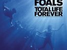 FOALS TOTAL LIFE FOREVER NEW SEALED LP IN STOCK SAME DAY DISPATCH