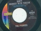 Jungle Instro Rocker / Mad Mike - The Pygmies - Don't Monkey With Tarzan