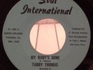 Tabby Thomas - My Baby's Gone B/W One Day - Soul International 663 VG+