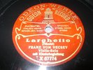 78RPM 20s Odeon ed1 Franz von Vecsey, solo violin: Bach: Air, Handel: Larghetto.