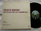 VASCO ROSSI LP NON SIAMO MICA GLI AMERICANI PROMO LOTUS LOP 12804