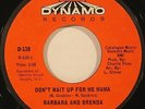 Northern Soul 45 BARBARA +BRENDA “Don’t Wait Up For Me Mama” on DYNAMO orig HEAR