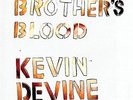 Brother's Blood  by Kevin Devine Vinyl Record (2015) Brand New Ships Worldwide