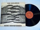 EERO KOIVISTOINEN For Children (1970) finnish Otava jazz LP