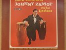 THE LATIN SOUL OF JOHNNY ZAMOT AND HIS LATINOS ORIGINAL MONO LP EX+ VINYL LISTEN