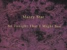 Mazzy Star So Tonight That I Might See Vinyl LP New