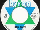 THE CLUE on Byron --BAD TIMES-- texas garage punk 45 | RARE ORIG | LISTEN