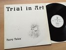 TRIAL IN ART FAIRY TALES RARE GERMAN JAZZY KRAUTPROGROCK PRIVATE PRESS in 1983