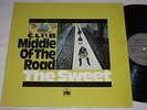 LP THE SWEET / MIDDLE OF THE ROAD - SAME SEHR RARES DEUTSCHES ORG 1973 IN MINT