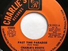 * CHARLIES ROOTS Past Time Paradise RARE ISLAND FUNK SAMPLES Charlie's 45 Hear