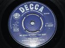 The Birds Decca Records F.12257 1965 No Good Without You Baby R&B Mod