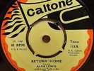 ALVA LEWIS - RETURN HOME  ORIGINAL  UK  CALTONE 45 CLIP