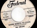 THE ZIRCONS - MAMA WANTS TO DRIVE/NO TWISTIN - R&B SOUL MOD 45 on FEDERAL - HEAR