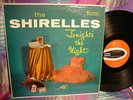 RARE POP-ROCK AND ROLL FEMALE GROUP,THE SHIRELLES-TONIGHT'S THE NIGHT