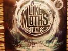 Rare Like Moths To Flames When We Dont Exist Limited Colored Vinyl