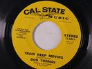 DON THOMAS: Train Keep Moving / Please Come Back Home 45 Soul