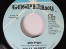 Black Gospel Soul 45 Rev. T.L. Barrett - Lord'S Prayer / Said It Long Time Ago O