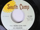 Hear Northern Soul Nm 45 Bill Brandon - Full Grown Lovin' Man / Self Preservat