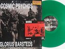 LP COSMIC PSYCHOS Glorius Barsteds GREEN VINYL 400 Copies & Bonus CD