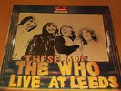 THE WHO : THESE ARE THE WHO LIVE AT LEEDS.ORIG POLYDOR.1970 RARE DUTCH. EX / EX