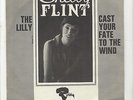 French SP picture sleeve Shelby Flint Cast your fate to the wind The Lilly 1966
