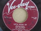 The Spaniels - Let's Make Up & Play It Cool - 45 rpm