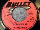 ALWAYS WITH ME/Black is Soul-THE IMPERIALS-Bullit-BU 417-BOSS SKA ORIG 7