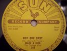Wade & Dick Bop Bop Baby bw Don't Need Your...SUN 269 78 RPM  VG++ Rockabilly