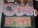 WEST VIRGINIA SLIM ELECTRIC BLUES BAND -  ORIGINAL KENT - PROMO VG++