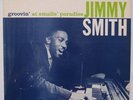 JIMMY SMITH: Groovin’ at Smalls BLUE NOTE 1586 RVG/EAR No “R” ORIG LP