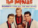 THE IMPALAS • SORRY (I RAN ALL THE WAY HOME) • 1959 STEREO LP CUB S803   SHRINK