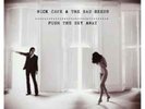 Nick Cave and the Bad Seeds-Push the Sky Away Vinyl / 12